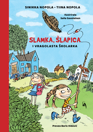 Slamka, Šlapica i vragolasta školarka; i nastavci